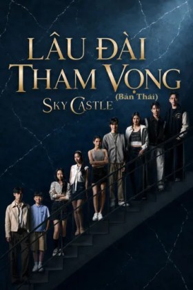 Lâu Đài Tham Vọng (Bản Thái)