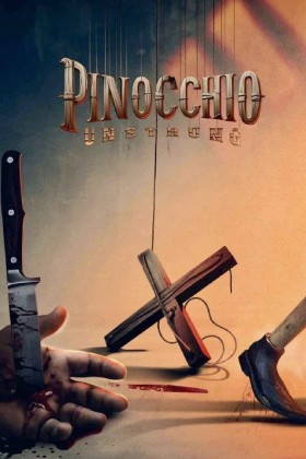 Pinocchio: Không Bị Trói / Pinocchio: Cuộc Tàn Sát Của Con Rối